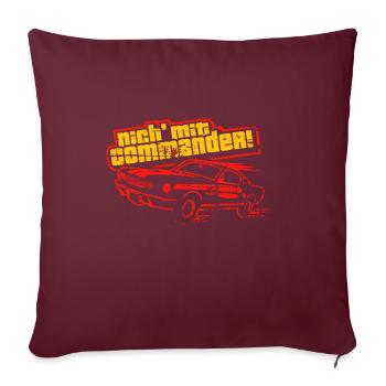Nich' mit Commander - Sofakissenbezug 45 x 45 cm - Burgunderrot - Vorne