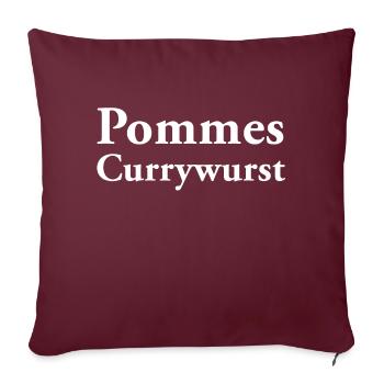 Pommes Currywurst - Sofakissenbezug 45 x 45 cm - Burgunderrot - Vorne