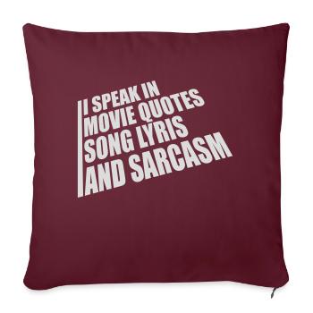 speak lyrics and sarcasm - Sofakissenbezug 45 x 45 cm - Burgunderrot - Vorne