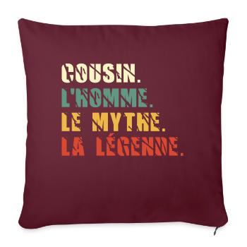 cousin l homme le mythe la légende / humour cousin - Housse de coussin décorative 45 x 45 cm - bordeaux - Devant