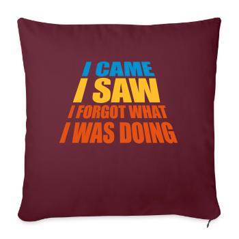 I came saw forget - Sofakissenbezug 45 x 45 cm - Burgunderrot - Vorne