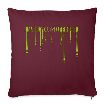 make yourself proud Zitat - Sofakissenbezug 45 x 45 cm - Burgunderrot - Vorne