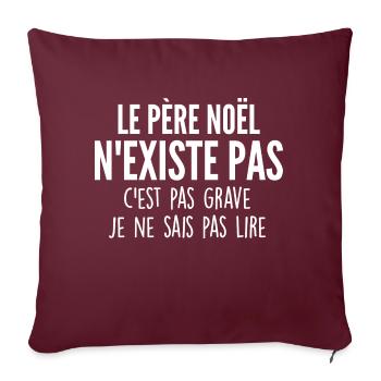 le père noël n existe pas / humour père noël - Housse de coussin décorative 45 x 45 cm - bordeaux - Devant