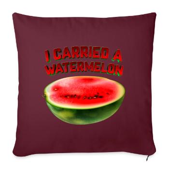 J’ai porté une pastèque - Housse de coussin décorative 45 x 45 cm - bordeaux - Devant