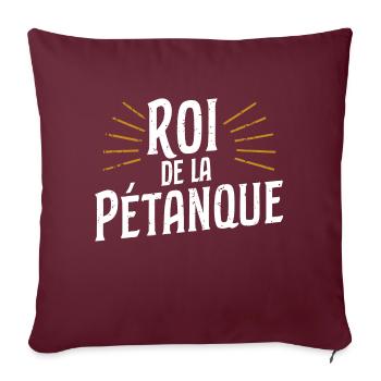 Roi de la pétanque - Housse de coussin décorative 45 x 45 cm - bordeaux - Devant