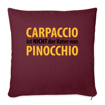 carpaccio n'est pas le père de Pinocchio - Housse de coussin décorative 45 x 45 cm - bordeaux - Devant
