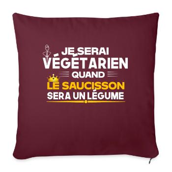 Je serai végétarien quand .. anti vegan vegetarien - Housse de coussin décorative 45 x 45 cm - bordeaux - Devant