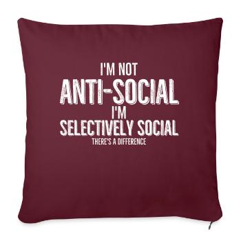 Je ne suis pas anti social, je suis sélectivement sociale - Housse de coussin décorative 45 x 45 cm - bordeaux - Devant