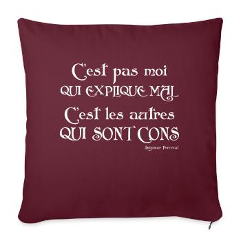 Kaamelot citation Karadoc Arthur Perceval Kamalot - Housse de coussin décorative 45 x 45 cm - bordeaux - Devant