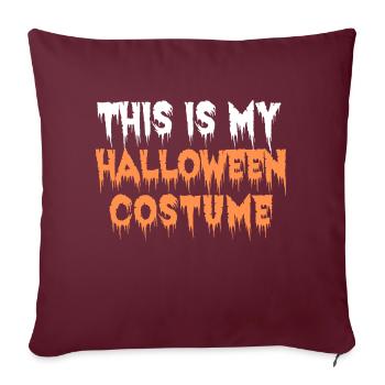 Ceci est mon costume d’Halloween t-shirt costume costume - Housse de coussin décorative 45 x 45 cm - bordeaux - Devant