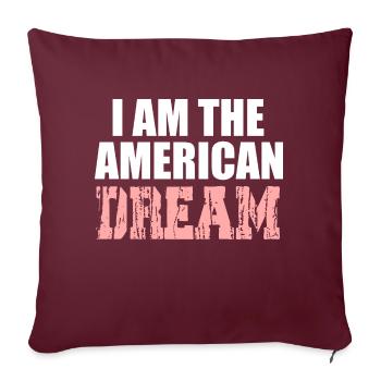 Je suis le rêve américain - Housse de coussin décorative 45 x 45 cm - bordeaux - Devant