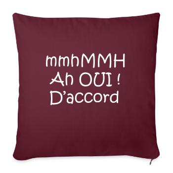 ah oui d accord blanc - Housse de coussin décorative 45 x 45 cm - bordeaux - Devant