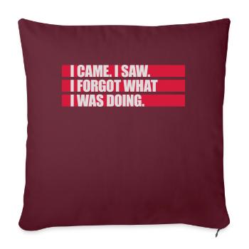 I came saw forget - Sofakissenbezug 45 x 45 cm - Burgunderrot - Vorne