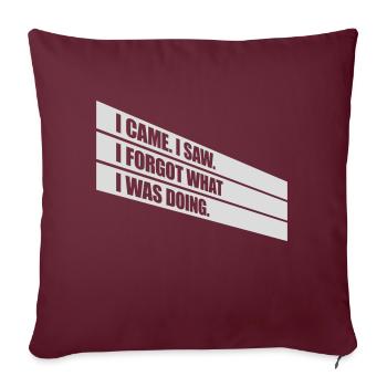 I came saw forget - Sofakissenbezug 45 x 45 cm - Burgunderrot - Vorne