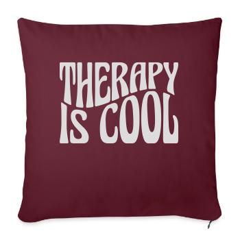 therapy is cool Quote - Sofa pillowcase 17,3'' x 17,3'' (45 x 45 cm) - burgundy - Front