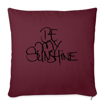 Sois mon soleil - Housse de coussin décorative 45 x 45 cm - bordeaux - Devant
