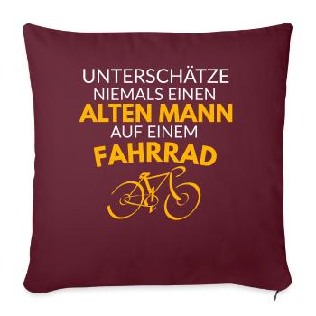 Unterschätze niemals einen alten Mann - Sofakissenbezug 45 x 45 cm - Burgunderrot - Vorne