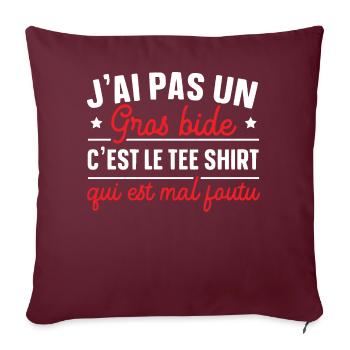 J'ai Pas Un Gros Bide C'est Le Tee Shirt Cadeau - Housse de coussin décorative 45 x 45 cm - bordeaux - Devant