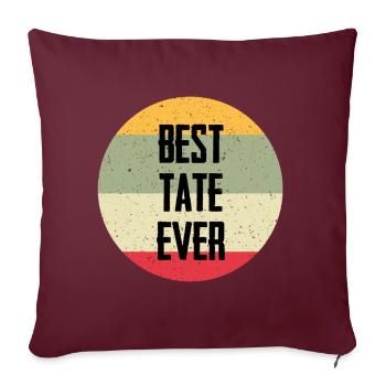 Best Tate Ever - Sofakissenbezug 45 x 45 cm - Burgunderrot - Vorne