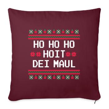 HO HO HO HOIT DEI MAUL LUSTIGER WEIHNACHTSPULLOVER - Sofakissenbezug 45 x 45 cm - Burgunderrot - Vorne