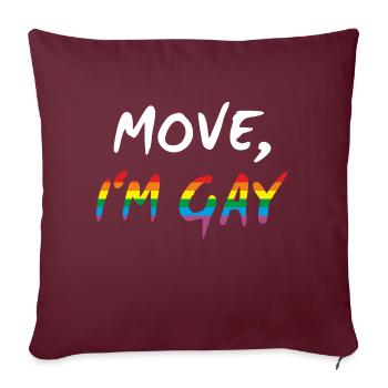 Move, I'm Gay - Gay Pride - Sofakissenbezug 45 x 45 cm - Burgunderrot - Vorne