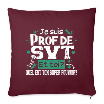 Prof Professeur SVT Sciences Vie Terre Métier - Housse de coussin décorative 45 x 45 cm - bordeaux - Devant