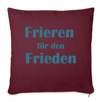 Frieren für den Frieden - Sofakissenbezug 45 x 45 cm - Burgunderrot - Vorne