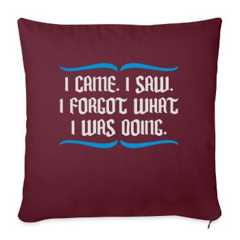 I came saw forget - Sofakissenbezug 45 x 45 cm - Burgunderrot - Vorne