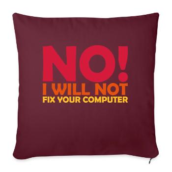 Ne pas réparer votre ordinateur - Housse de coussin décorative 45 x 45 cm - bordeaux - Devant