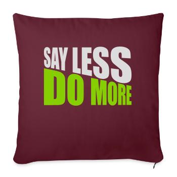 say less do more - Sofakissenbezug 45 x 45 cm - Burgunderrot - Vorne