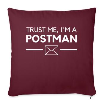 Croyez-moi, je suis facteur - Housse de coussin décorative 45 x 45 cm - bordeaux - Devant