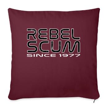 Rebel Scum - Citation du film Scum Rebels - Housse de coussin décorative 45 x 45 cm - bordeaux - Devant