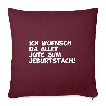Joyeux anniversaire dialecte berlinois - Housse de coussin décorative 45 x 45 cm - bordeaux - Devant
