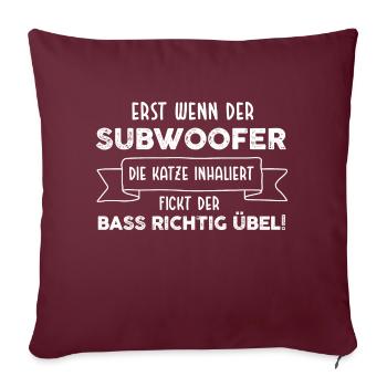 Erst Wenn Der Subwoofer Die Katze Inhaliert DJ - Sofakissenbezug 45 x 45 cm - Burgunderrot - Vorne