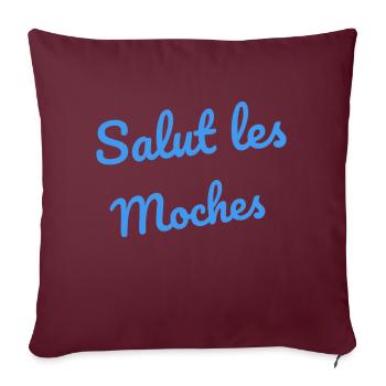 salut moches femme humour phrases drôles - Housse de coussin décorative 45 x 45 cm - bordeaux - Devant