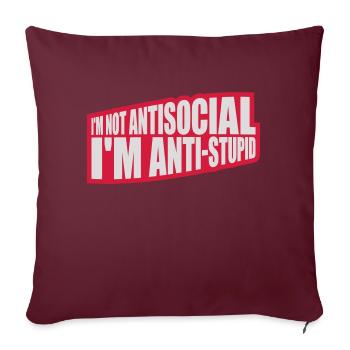 pas antisocial anti-stupide - Housse de coussin décorative 45 x 45 cm - bordeaux - Devant