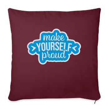 make yourself proud Zitat - Sofakissenbezug 45 x 45 cm - Burgunderrot - Vorne