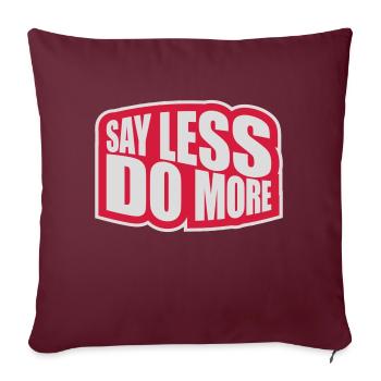 say less do more - Sofa pillowcase 17,3'' x 17,3'' (45 x 45 cm) - burgundy - Front