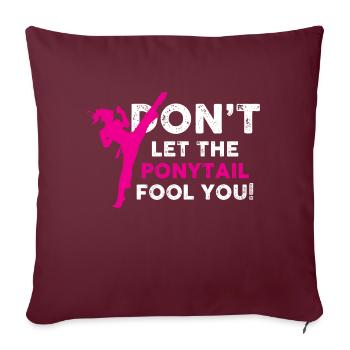 dont let the ponytail fool you Design for a kung - Sofakissenbezug 45 x 45 cm - Burgunderrot - Vorne
