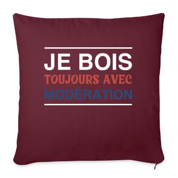 Je Bois Toujours Avec Modération - Housse de coussin décorative 45 x 45 cm - bordeaux - Devant