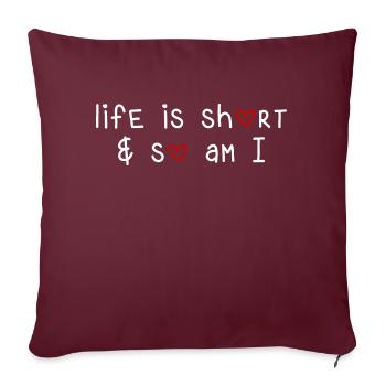 la vie est courte et drôle en disant vivre le style de vie - Housse de coussin décorative 45 x 45 cm - bordeaux - Devant