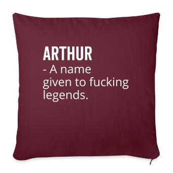 Arthur un nom donné à Fucking Legends - Housse de coussin décorative 45 x 45 cm - bordeaux - Devant