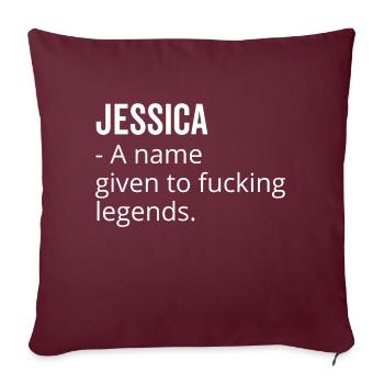 Jessica un nom donné à Fucking Legends - Housse de coussin décorative 45 x 45 cm - bordeaux - Devant
