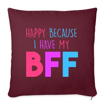Heureux parce que j’ai mon BFF - Housse de coussin décorative 45 x 45 cm - bordeaux - Devant