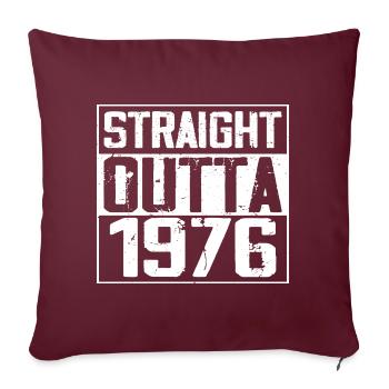 Straight Outta 1976 Cadeau Anniversaire 1976 Retro - Housse de coussin décorative 45 x 45 cm - bordeaux - Devant