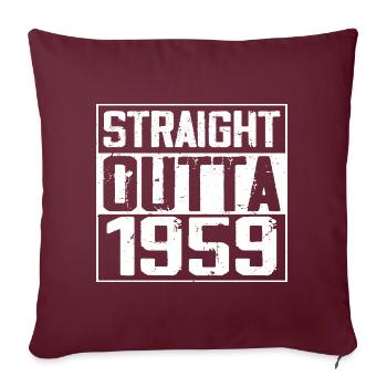 Straight Outta 1959 Cadeau Anniversaire 1959 Retro - Housse de coussin décorative 45 x 45 cm - bordeaux - Devant