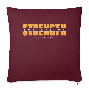 You Are My Strength - Christian Clothing - Sofa pillowcase 17,3'' x 17,3'' (45 x 45 cm) - burgundy - Front