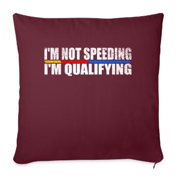 Je ne fais pas d’excès de vitesse, je me qualifie - Housse de coussin décorative 45 x 45 cm - bordeaux - Devant