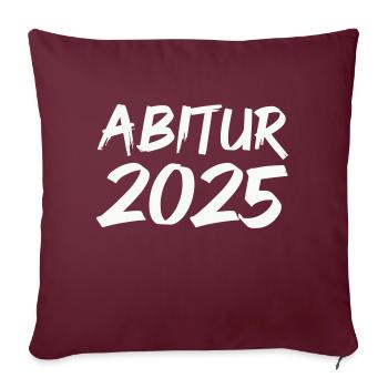 Abitur 2025 - Sofa pillowcase 17,3'' x 17,3'' (45 x 45 cm) - burgundy - Front