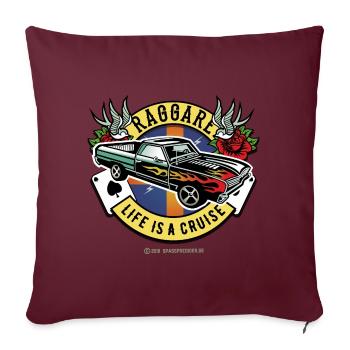 Raggare T Shirt Design La vie est une croisière - Housse de coussin décorative 45 x 45 cm - bordeaux - Devant